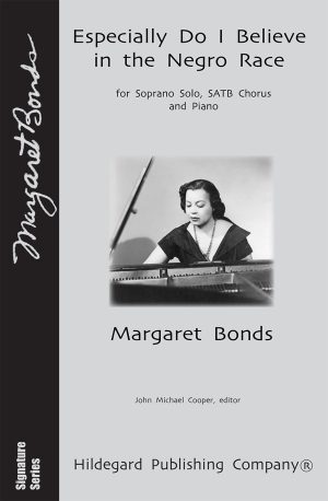 Especially Do I Believe in the Negro Race  – Margaret Bonds