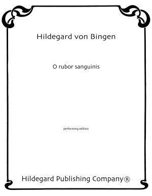 O Rubor sanguinis -  Hildegard von Bingen