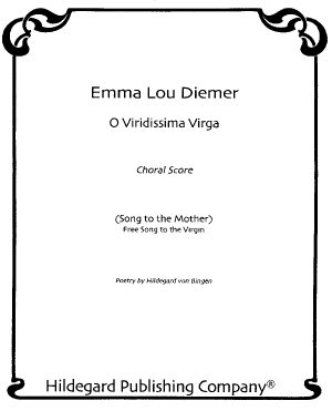 O Viridissima Virga (choral score) - Emma Lou Diemer