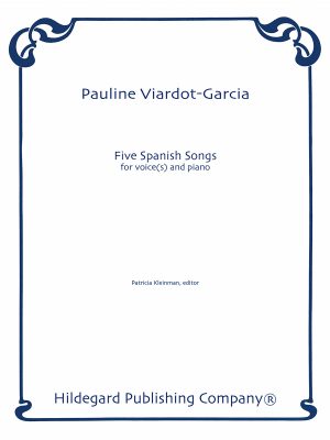 Five Spanish Songs - Pauline Viardot-Garcia
