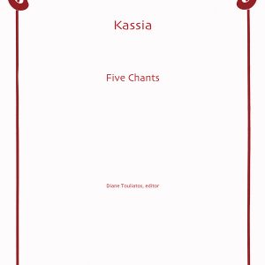 Five Chants (Digital Edition) – Kassia