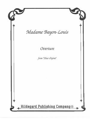 Overture from "Fleur d'épine" (Digital Edition) - Madame Bayon-Louis