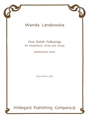 Five Polish Folksongs - performance parts (Digital Edition) - Wanda Landowska