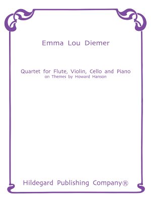 Quartet for Flute, Violin, Cello, and Piano on Themes by Howard Hanson (Digital Edition) – Emma Lou Diemer