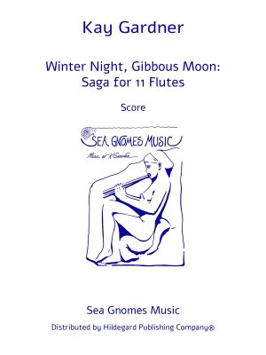 Winter Night, Gibbous Moon: Saga for 11 Flutes (Digital Edition) - Kay Gardner