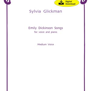 Emily Dickinson Songs - medium voice (Digital Edition) - Sylvia Glickman