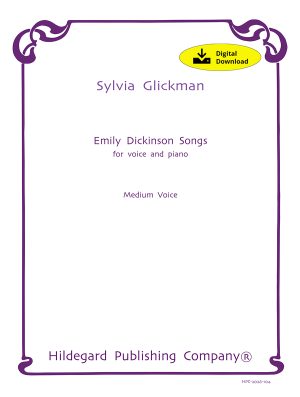 Emily Dickinson Songs - medium voice (Digital Edition) - Sylvia Glickman